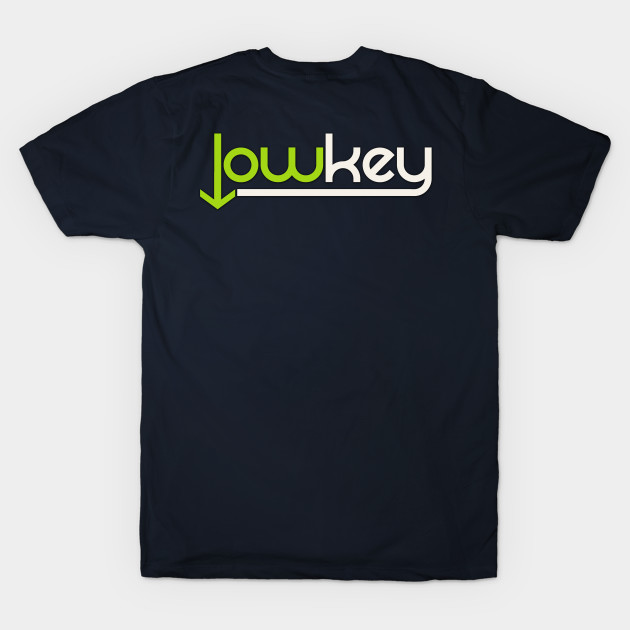 Low Key by Markyartshop